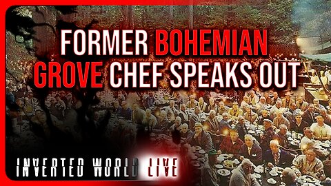Former Bohemian Grove Chef Speaks Out