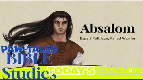 Paw-tales Bible Studies on Absalom