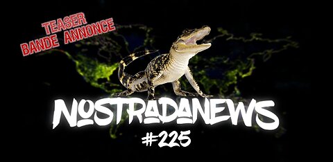 Teaser NostradaNews #225 Live Dimanche 19h