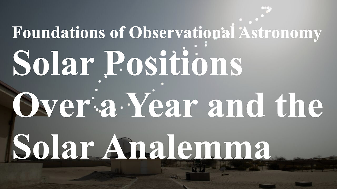 Exploring Solar Positions and the Analemma: A Journey Through Time and Space