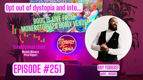 Doug is LIVE at Topia26 venue + Ray Youssef CEO of Noones, Price, News & More! | EPI 251