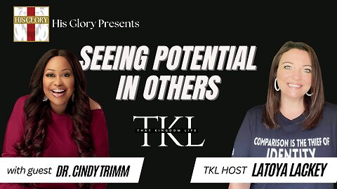 His Glory Presents: That Kingdom Life w/ Latoya Lackey: Ep 14 w/ Cindy Trimm