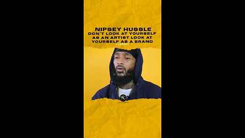 @nipseyhussle Don’t look at yourself as an artist look at yourself as a brand