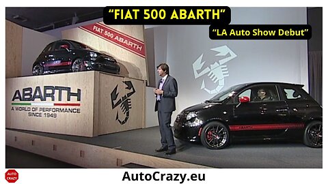 Fiat 500 Abarth Unleashed in America | 2012 LA Auto Show Reveal
