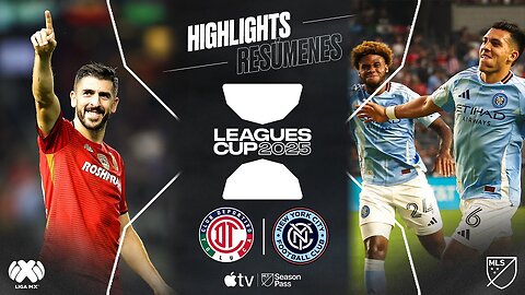 Toluca FC vs. New York City FC | Leagues Cup | Full Match Highlights