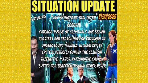 SITUATION UPDATE 8/30/25 - Judy Byingtons Big Intel Report!Ls In Epstein Directly Funded The Clinton