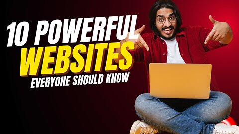 10 Powerful Websites you should know about