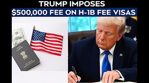 New H-1B Visa Rules: $100,000 Annual Fee Announced Under Trump’s Policy