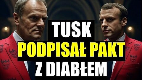 TUSK PODPISAŁ PAKT Z DIABŁEM (Traktat o wzmocnionej współpracy...) (09.05.2025)