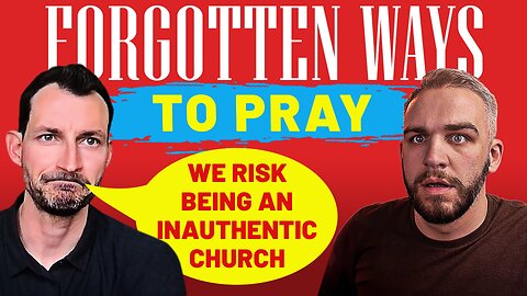 Neglected Prayer Practices That Could Save Your Prayer Life!