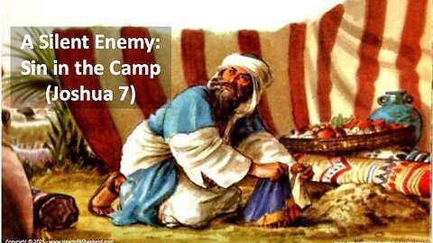 A Silent Enemy: Sin in the Camp (Joshua 7) - A Bible study from www.HeartofAShepherd.com.