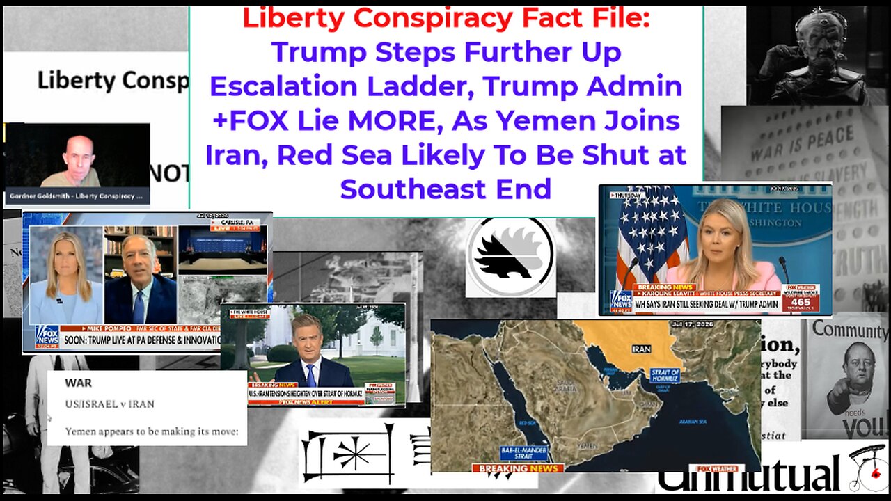 Liberty Fact File Trump Escalates, Trumpers Lie, As Yemen Joins Iran, Red Sea Throttle