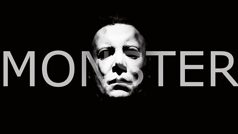 Michael Myers || Monster