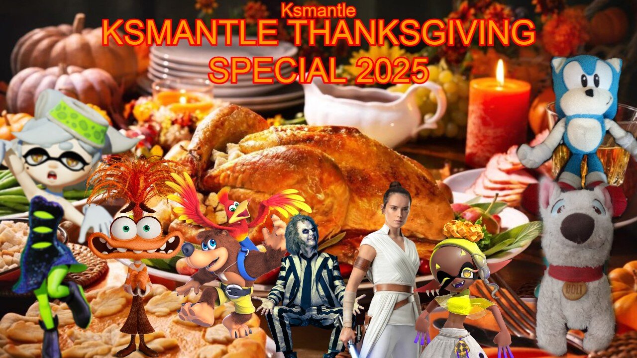 Ksmantle Thanksgiving Special 2025