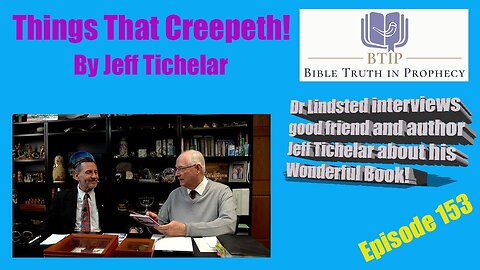 Episode 153 Things That Creepeth with Jeff Tichelar and Dr Rob Lindsted