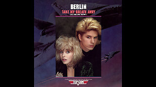 Berlin --- Take My Breath Away