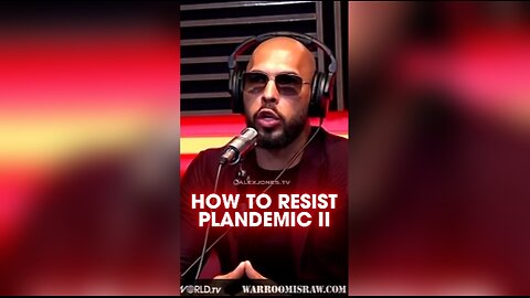 Alex Jones & Andrew Tate Explain How To Resist The Next Plandemic - 8/24/23