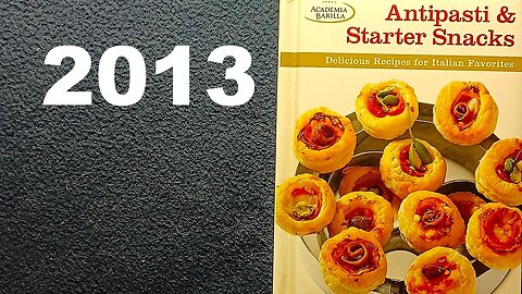 Antipasti & Starter Snacks, Edited by ACADEMIA BARILLA, 2013