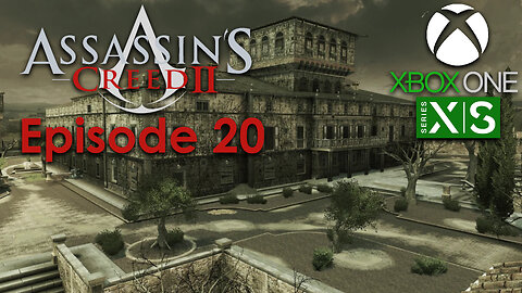 Assassin's Creed 2 Xbox One/Series X Gameplay Episode 20 - Casa Dolce Casa