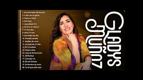 Gladys Muñoz - 2 Horas Adoración Y Grandes Alabanzas Vol. 9 - Alabanza Musica Cristiana.