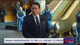 Israeli Ambassador to U.N. Speaks to Reporters
