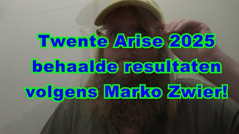 Twente Arise 2025 behaalde resultaten volgens Marko Zwier - #twentearise2025 #resultaten