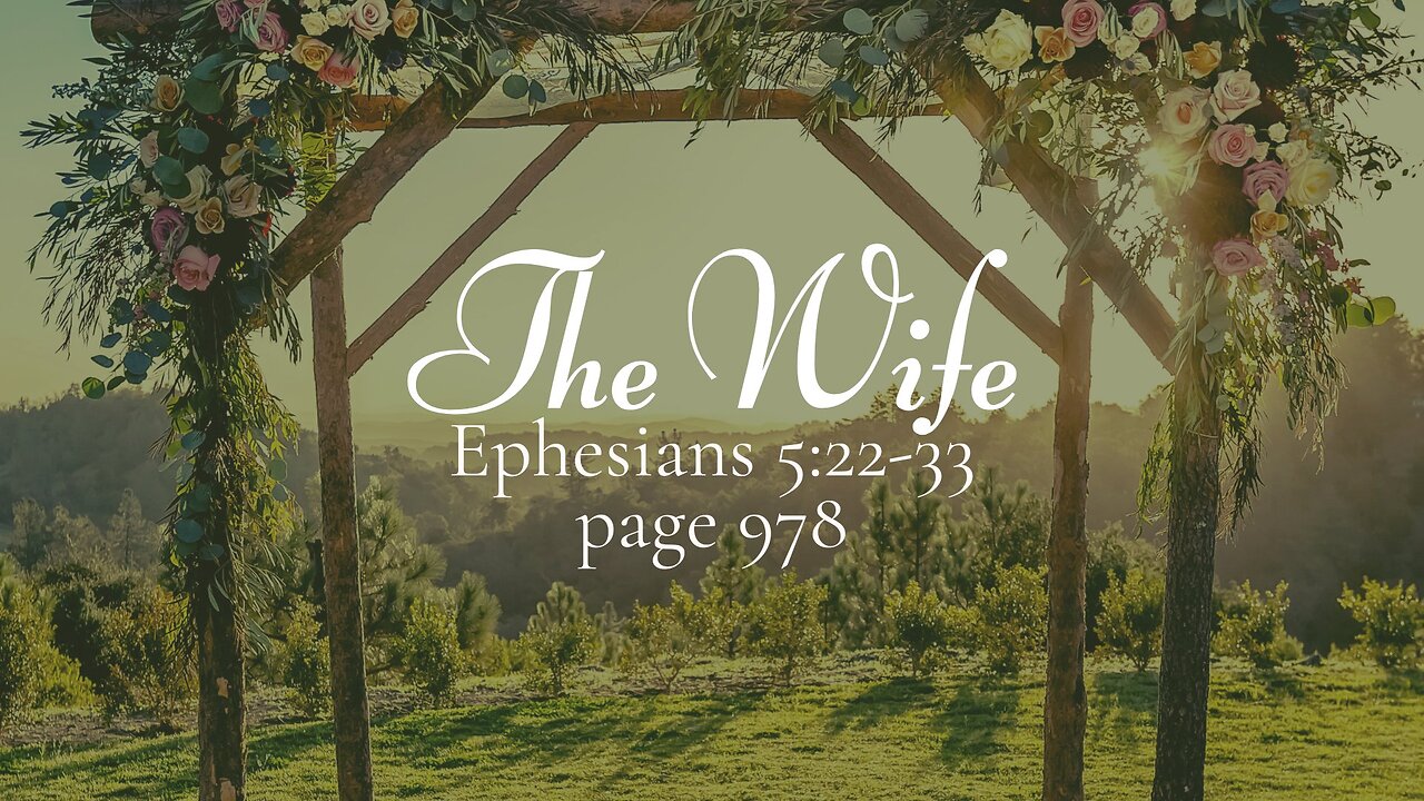 The Wife - Redefining Biblical Submission: Insights from Ephesians 5