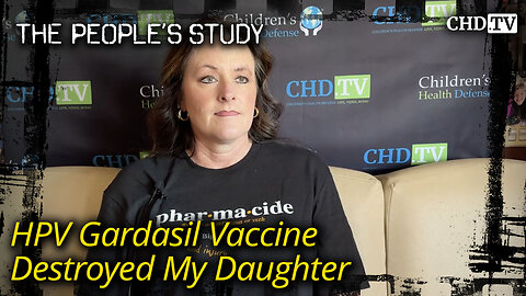 HPV Gardasil Vaccine Destroyed My Daughter