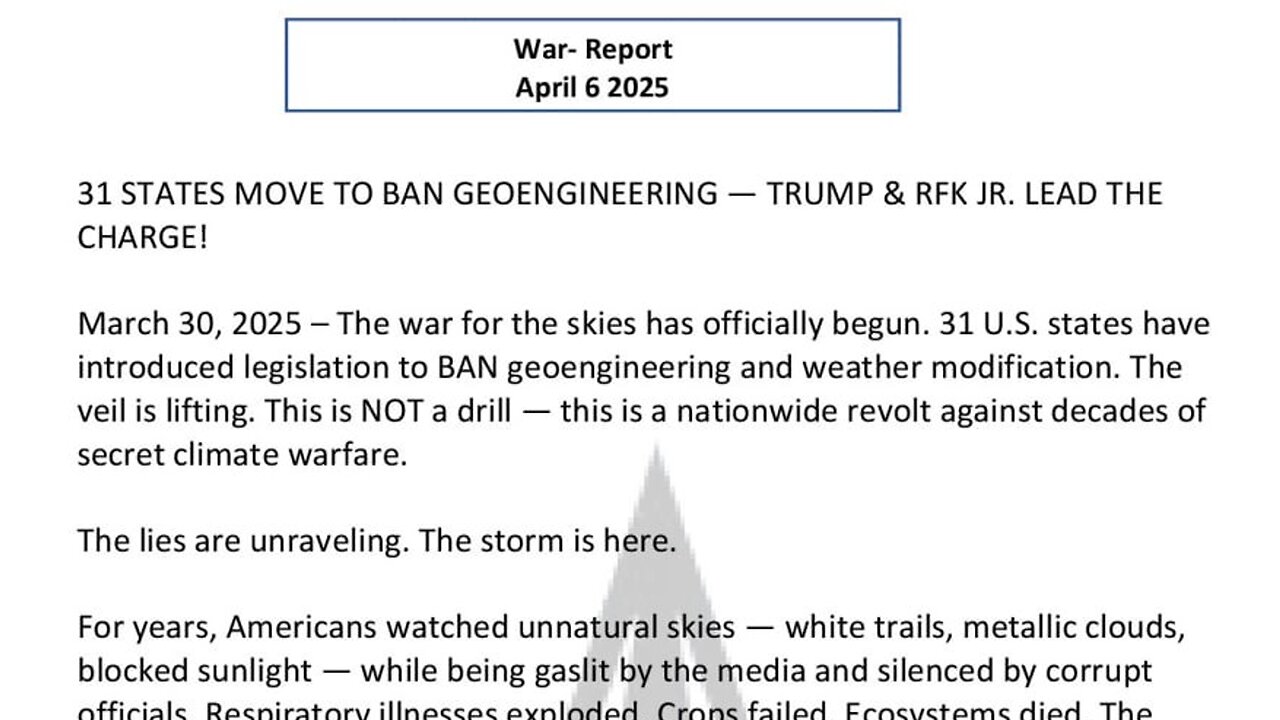 WAR REPORT - APRIL 06 2025 - TRUMP & RFK Jr BAN GEO ENGINEERING