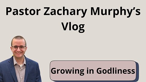 Growing in Godliness
