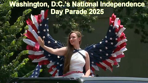 Washington, D.C.’s National Independence Day Parade 2025 - July 4, 2025