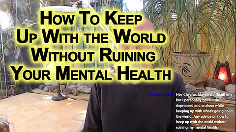 Advice: How To Keep Up With the World Without Ruining Your Mental Health, Consume Long-Form Content