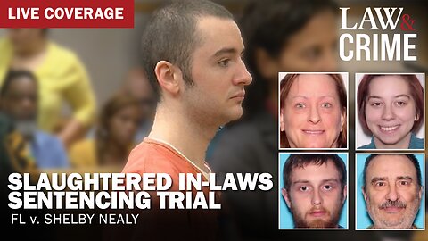 LIVE: Slaughtered In-Laws Sentencing Trial – FL v. Shelby Nealy