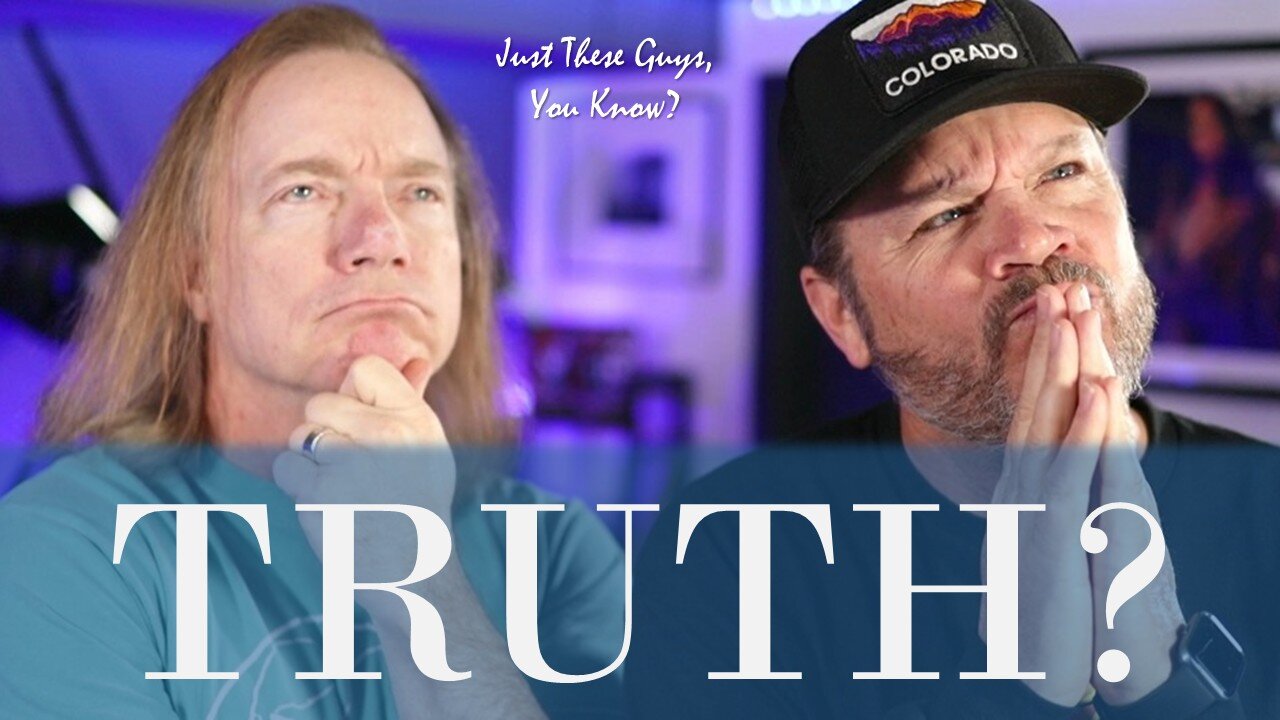 What Is The Truth? (EP110)