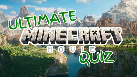 The Ultimate Minecraft Movie Quiz | Quizzly Bears