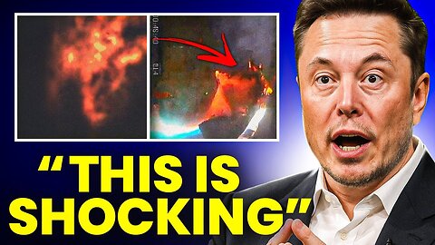 Elon Musk: "Starship’s Final Moments Were Caught on Camera…And It's Disturbing"