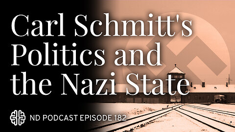 The Nazi Experiment, Vol. 8: Carl Schmitt's Politics and the Nazi State