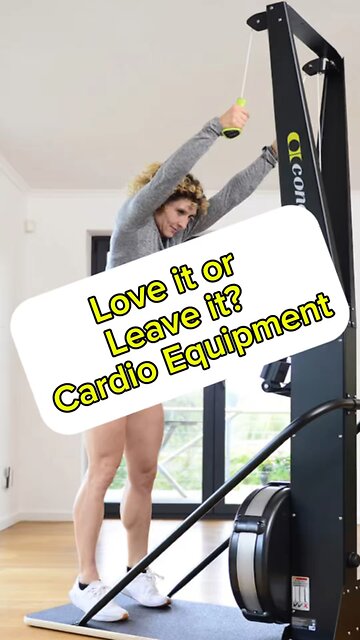 Love it or leave it…Cardio edition