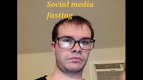 my thoughts on social media fasting