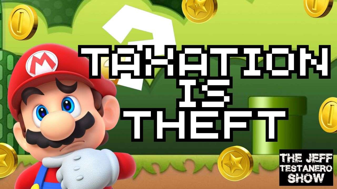 Taxation Is Theft