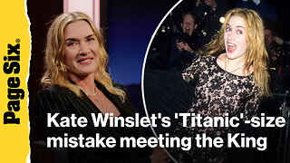 Kate Winslet's 'sheer' embarrassment meeting Charles III