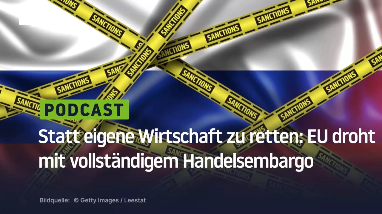 EU droht Russland mit vollständigem Handelsembargo