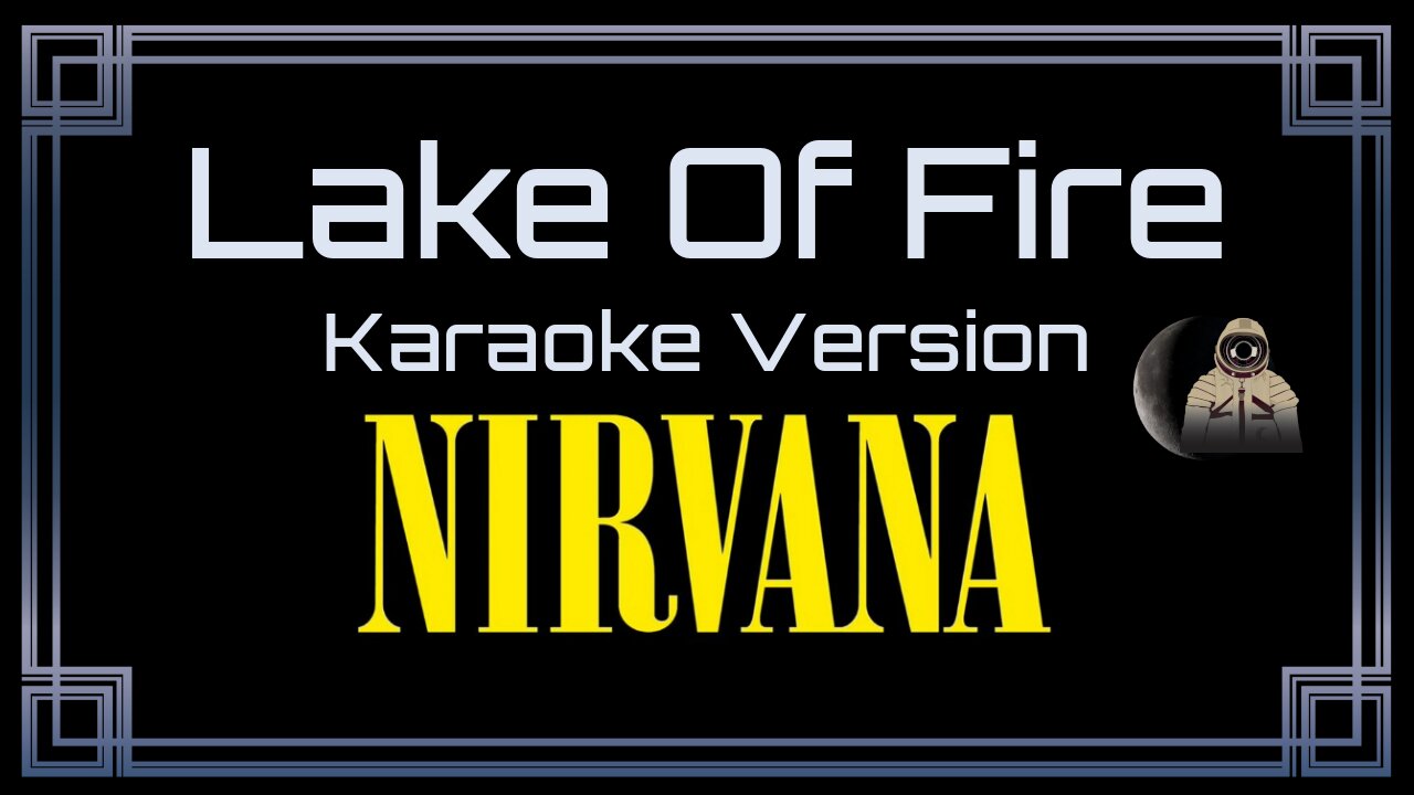 Nirvana - Lake Of Fire (CC) [UVR]
