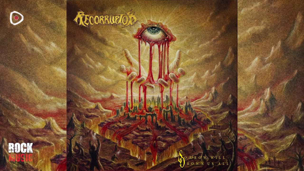 Recorruptor - Sorrow Will Drown Us All (2025)