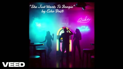 "She Just Wants To Boogie" by Echo Drift