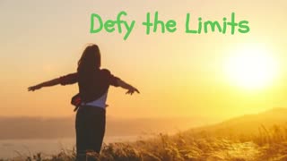 🎵 Defy the Limits
