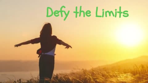 🎵 Defy the Limits