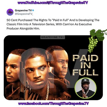 50 Cent Bought Rights To "Paid In Full". Turning The Classic Film Into A TV Series With Cam'ron.