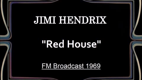 Jimi Hendrix - Red House (Live in Stockholm, Sweden January 9, 1969) FM Broadcast
