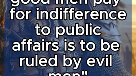 Indifference Lets the Wrong Men Lead